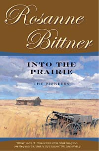 Cover of Into the Prairie by Rosanne Bittner.