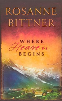 Cover of Rosanne Bittner's new inspirational novel, Where Heaven Begins.
